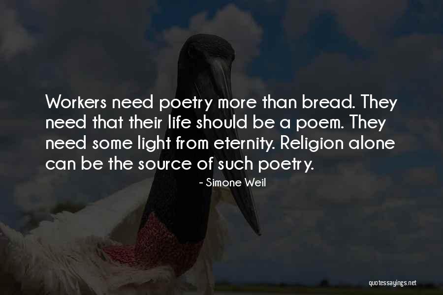 Light As The Source Of Life Quotes By Simone Weil Light As The Source Of Life Quotes By Simone Weil