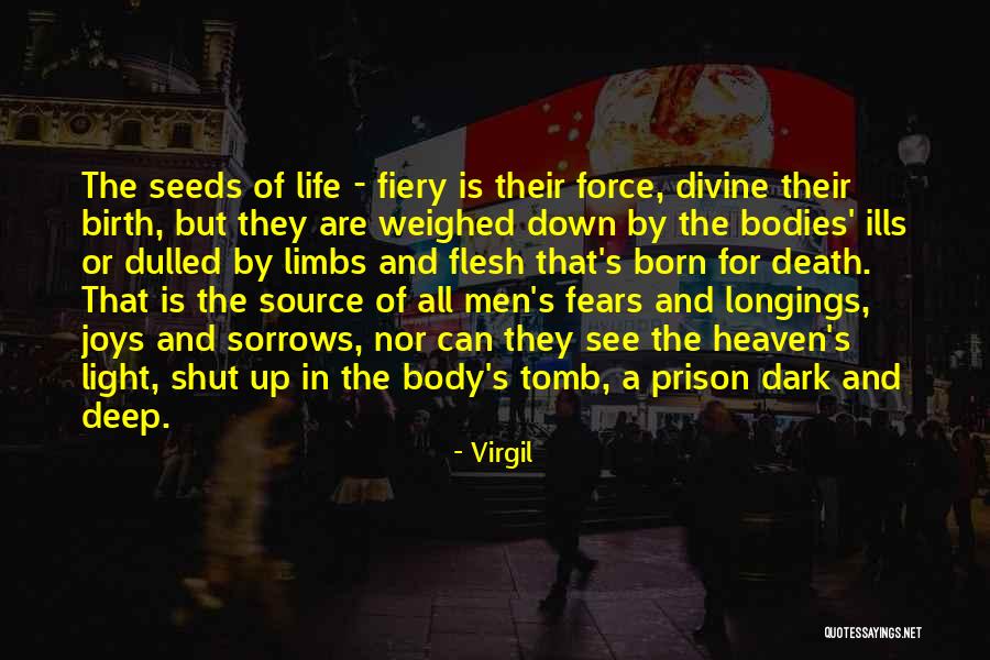 Light As The Source Of Life Quotes By Virgil Light As The Source Of Life Quotes By Virgil