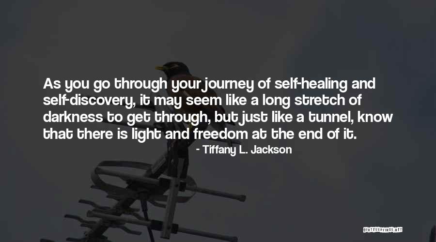 Light At The End Of A Tunnel Quotes By Tiffany L. Jackson Light At The End Of A Tunnel Quotes By Tiffany L. Jackson