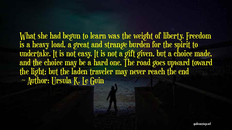 Light At The End Of The Road Quotes By Ursula K. Le Guin