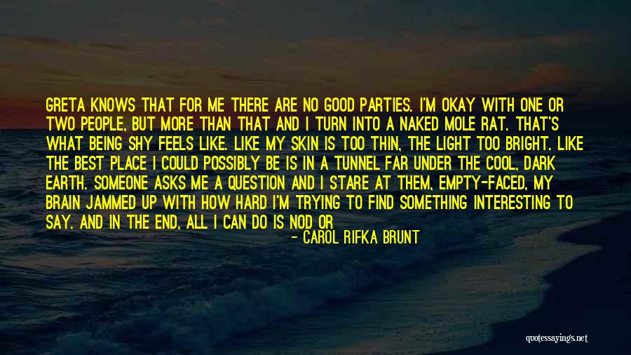 Light At The End Of The Tunnel Quotes By Carol Rifka Brunt