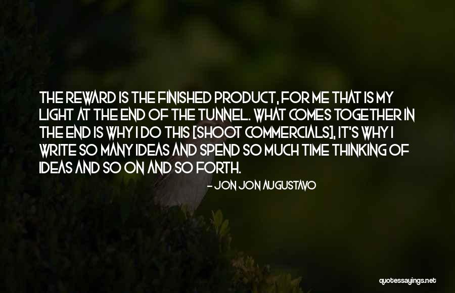 Light At The End Of The Tunnel Quotes By Jon Jon Augustavo