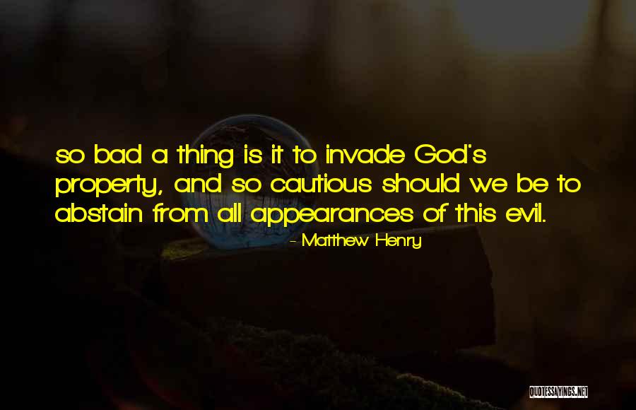 Light Being Bad Quotes By Matthew Henry Light Being Bad Quotes By Matthew Henry