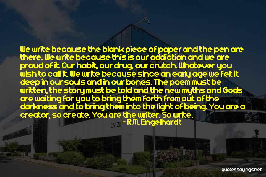 Light Being Quotes By R.M. Engelhardt Light Being Quotes By R.M. Engelhardt