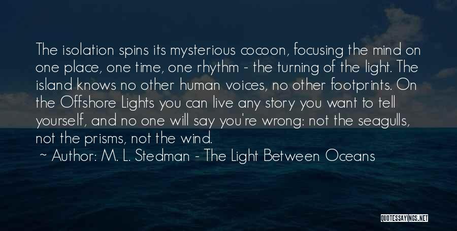 Light Between Oceans Quotes By M. L. Stedman - The Light Between Oceans