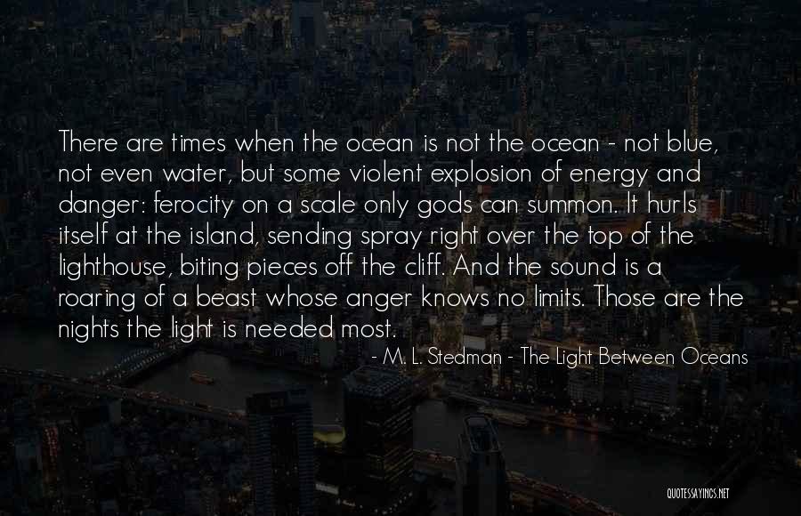 Light Between Oceans Quotes By M. L. Stedman - The Light Between Oceans Light Between Oceans Quotes By M. L. Stedman - The Light Between Oceans