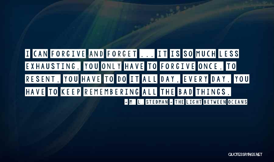 Light Between Oceans Quotes By M. L. Stedman - The Light Between Oceans Light Between Oceans Quotes By M. L. Stedman - The Light Between Oceans