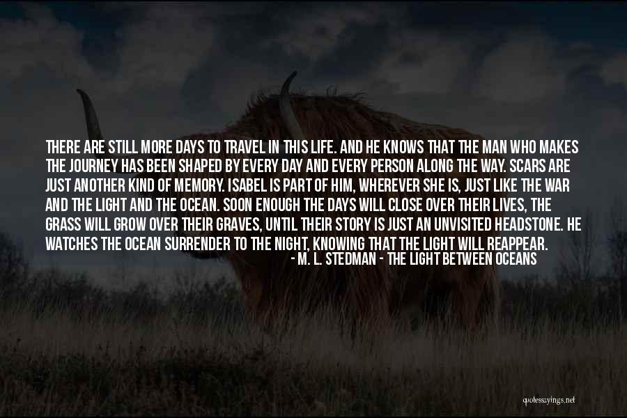 Light Between Oceans Quotes By M. L. Stedman - The Light Between Oceans Light Between Oceans Quotes By M. L. Stedman - The Light Between Oceans