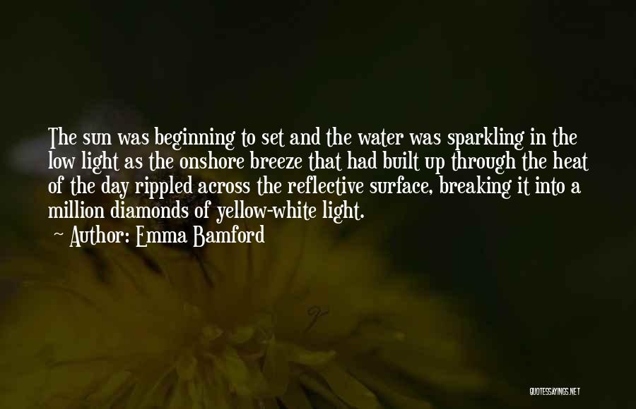 Light Breaking Through Quotes By Emma Bamford