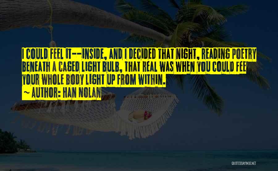 Light Bulb Quotes By Han Nolan