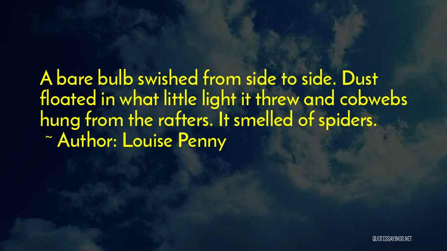 Light Bulb Quotes By Louise Penny