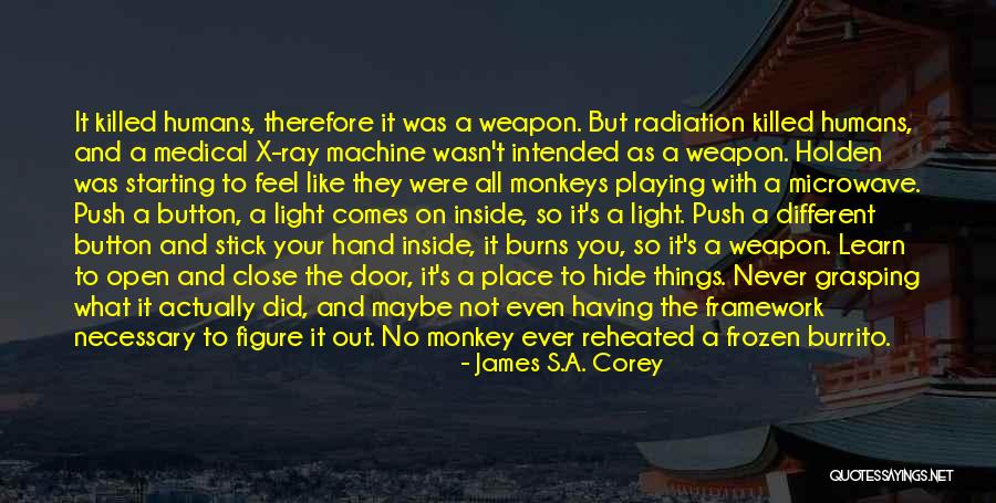 Light Button Quotes By James S.A. Corey Light Button Quotes By James S.A. Corey