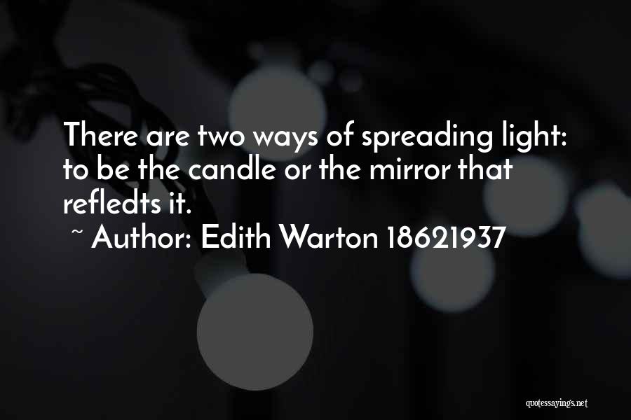 Light Candle Quotes By Edith Warton 18621937