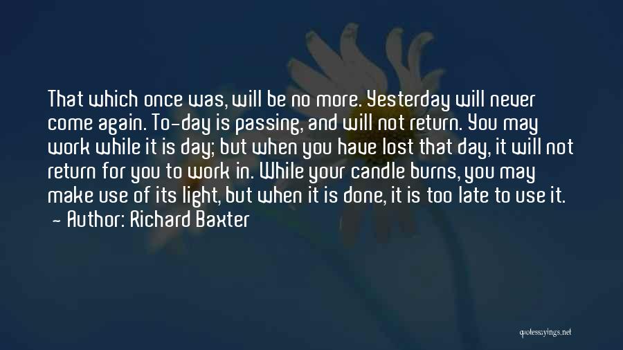 Light Candle Quotes By Richard Baxter