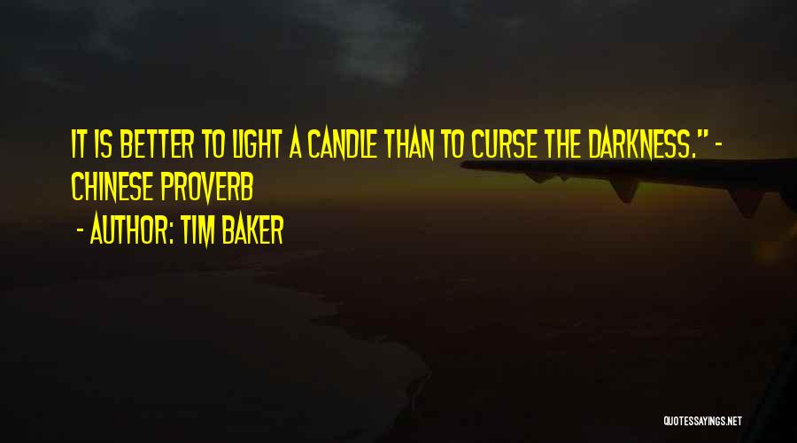Light Candle Quotes By Tim Baker