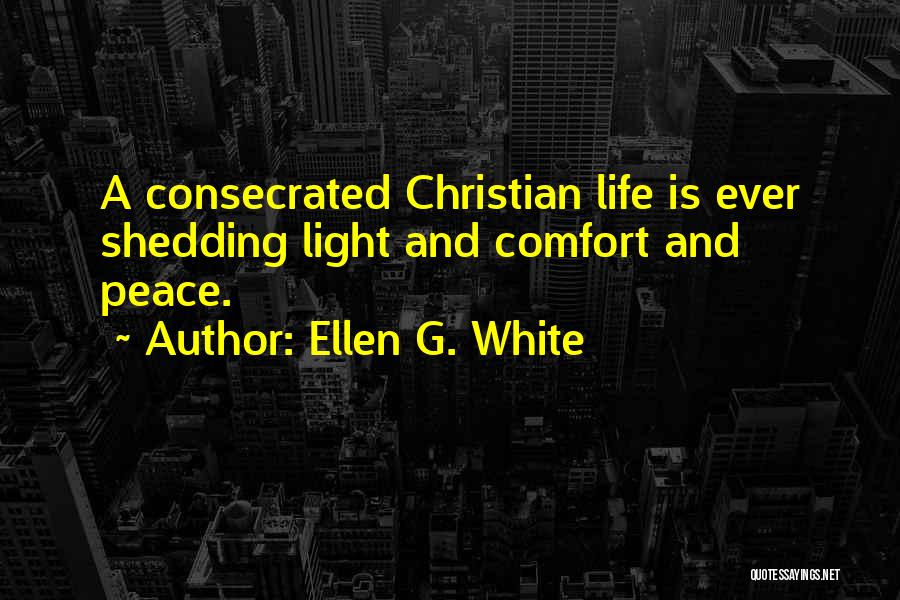 Light Christian Quotes By Ellen G. White