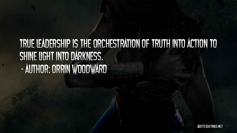 Light Darkness Quotes By Orrin Woodward