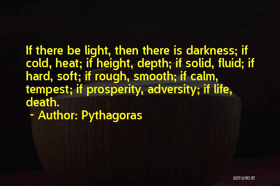 Light Darkness Quotes By Pythagoras