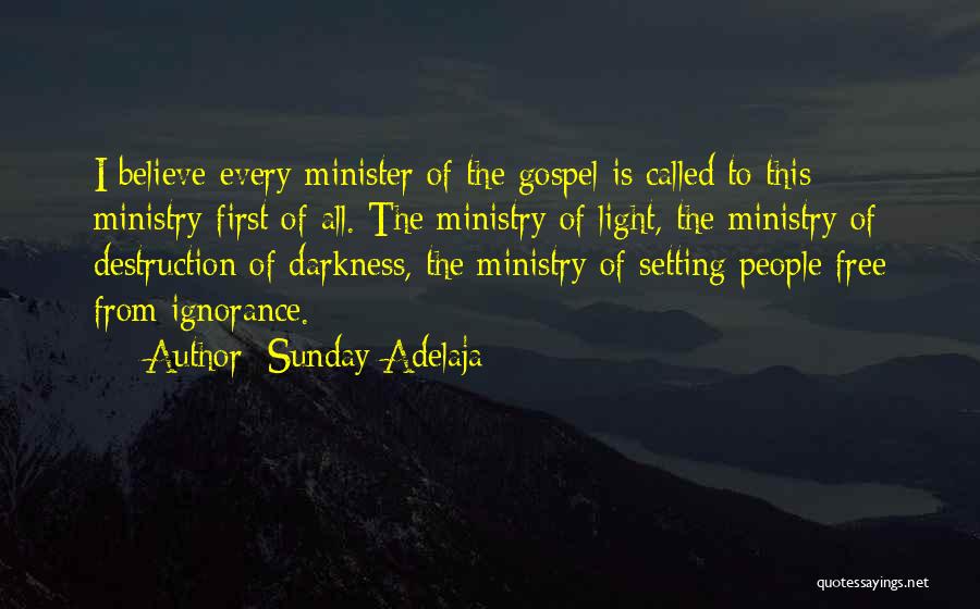 Light Darkness Quotes By Sunday Adelaja