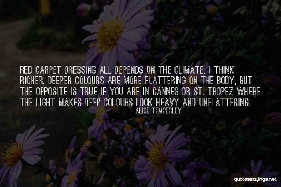 Light Dressing Quotes By Alice Temperley Light Dressing Quotes By Alice Temperley
