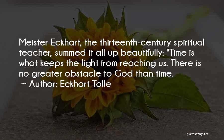 Light Eckhart Tolle Quotes By Eckhart Tolle