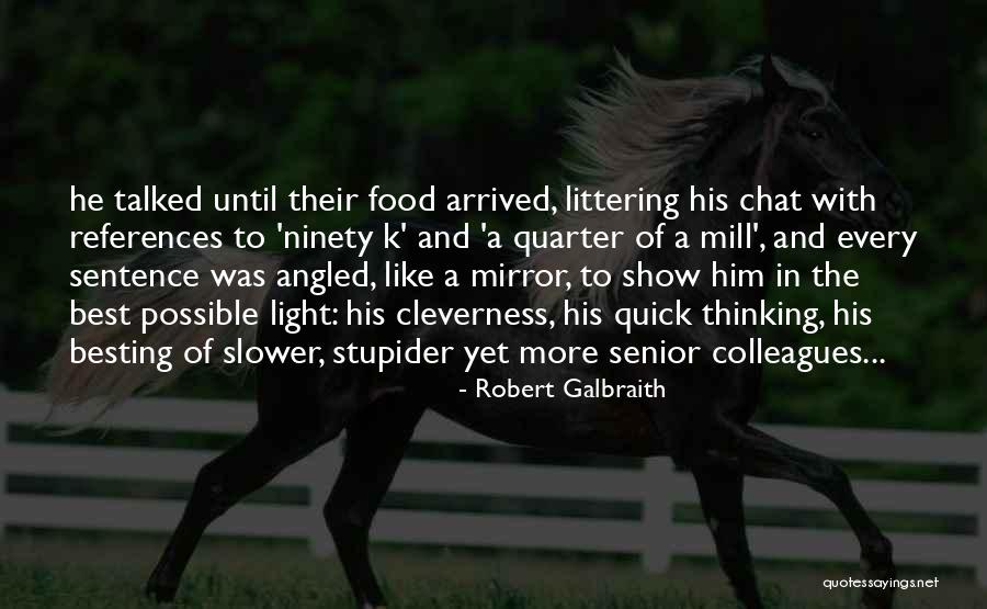 Light Food Quotes By Robert Galbraith Light Food Quotes By Robert Galbraith