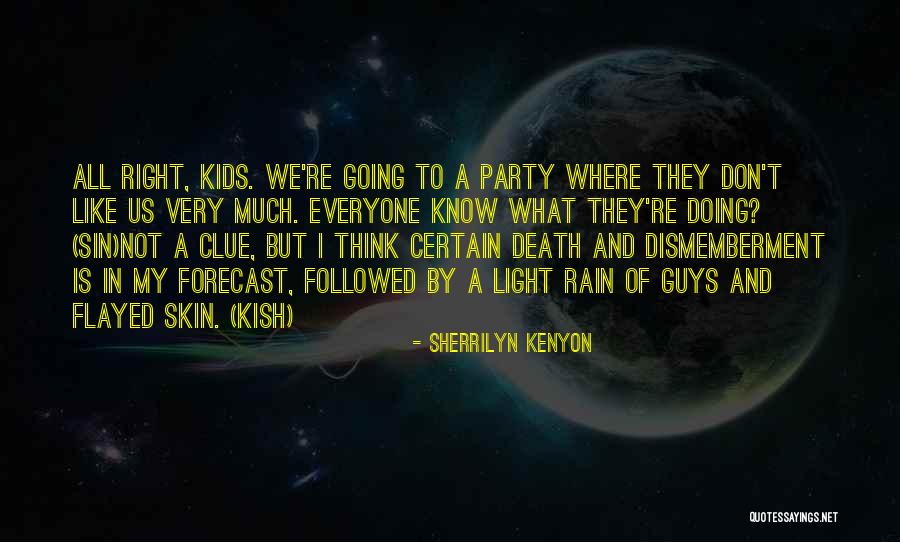 Light For Kids Quotes By Sherrilyn Kenyon Light For Kids Quotes By Sherrilyn Kenyon