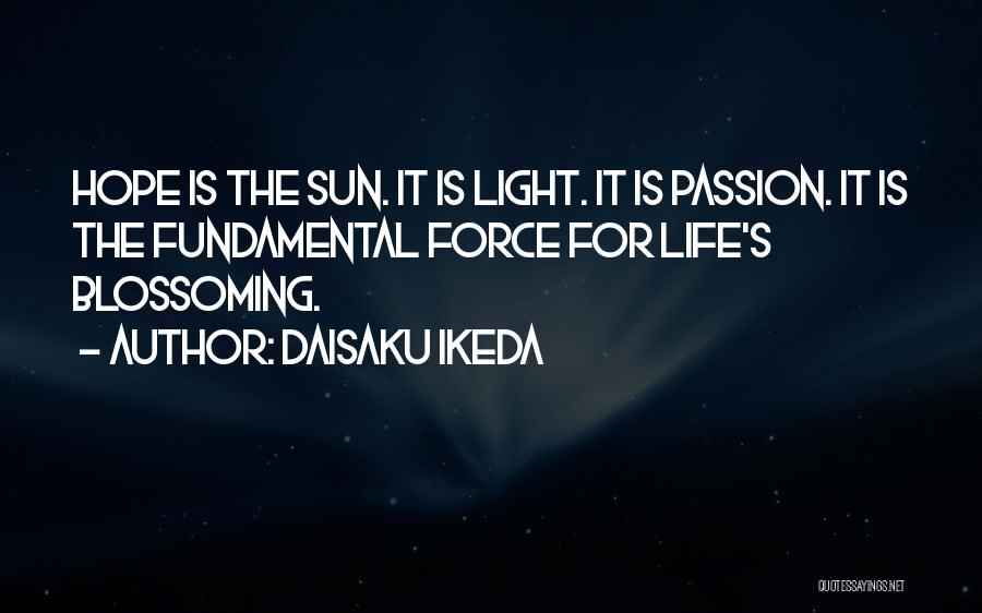 Light Force Quotes By Daisaku Ikeda