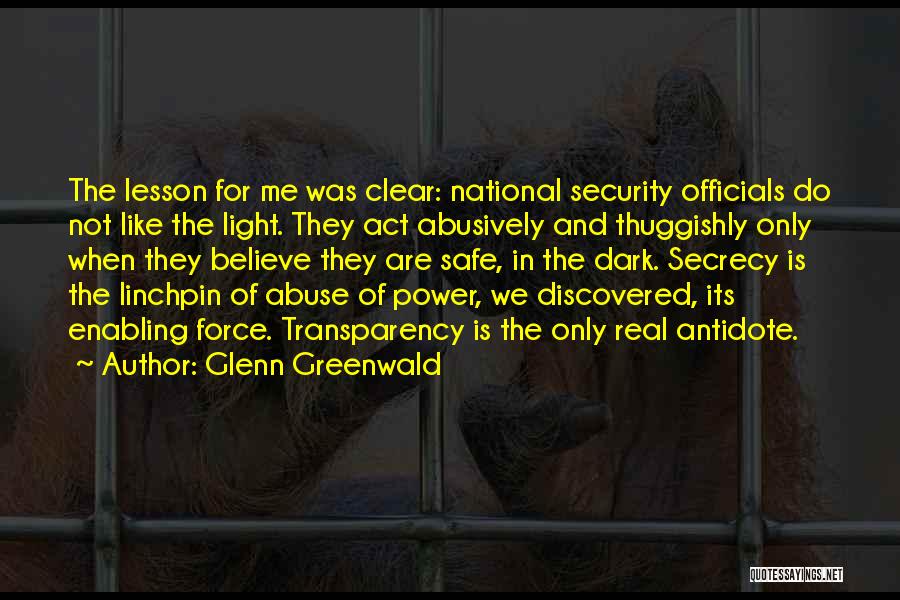 Light Force Quotes By Glenn Greenwald