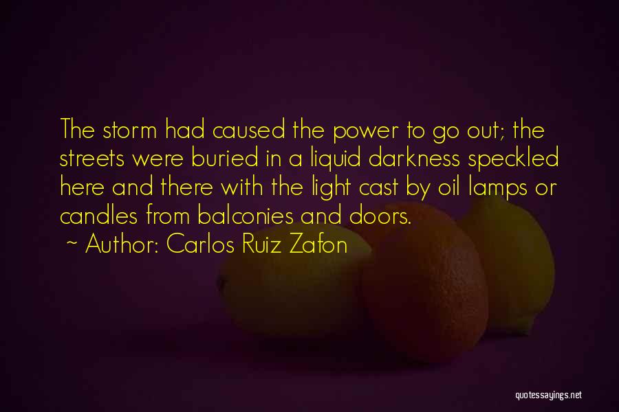 Light From Darkness Quotes By Carlos Ruiz Zafon