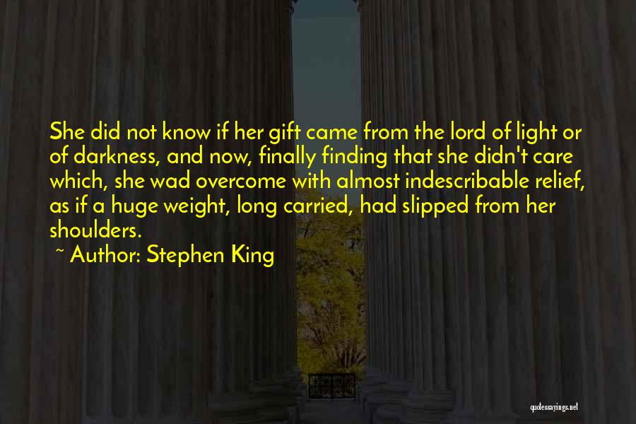 Light From Darkness Quotes By Stephen King