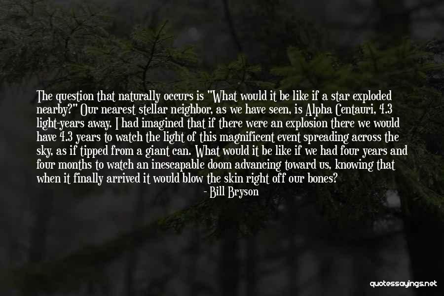 Light From The Sky Quotes By Bill Bryson Light From The Sky Quotes By Bill Bryson