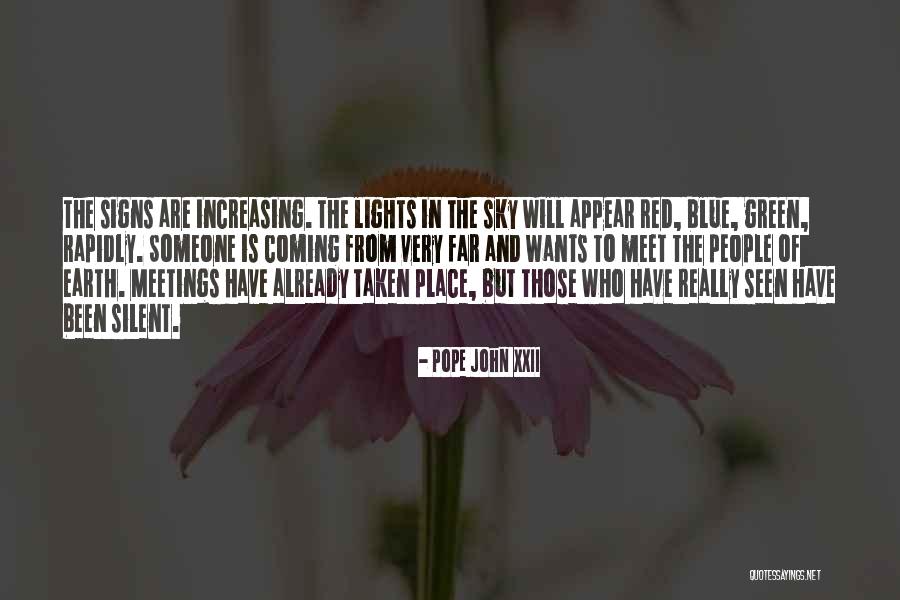 Light From The Sky Quotes By Pope John XXII Light From The Sky Quotes By Pope John XXII