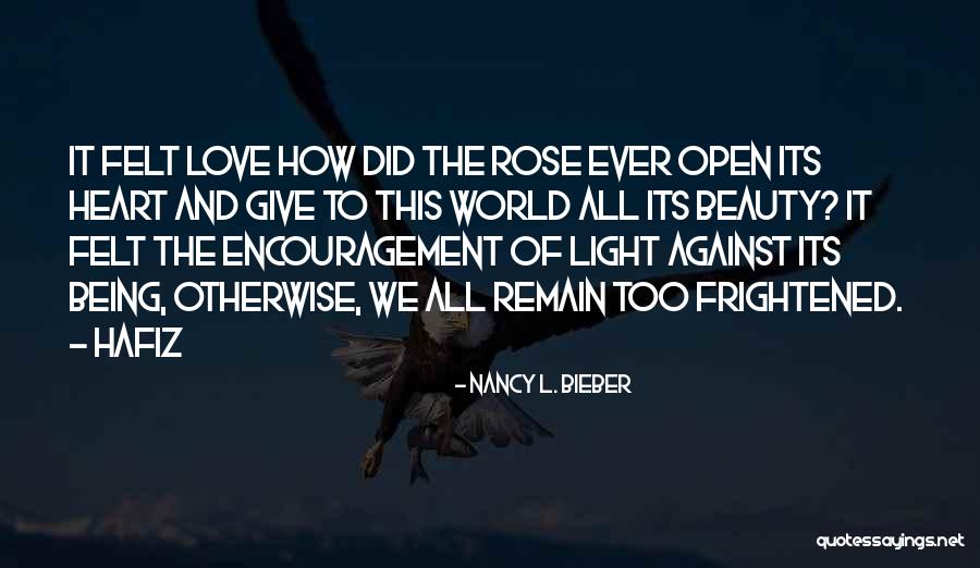 Light Hafiz Quotes By Nancy L. Bieber Light Hafiz Quotes By Nancy L. Bieber