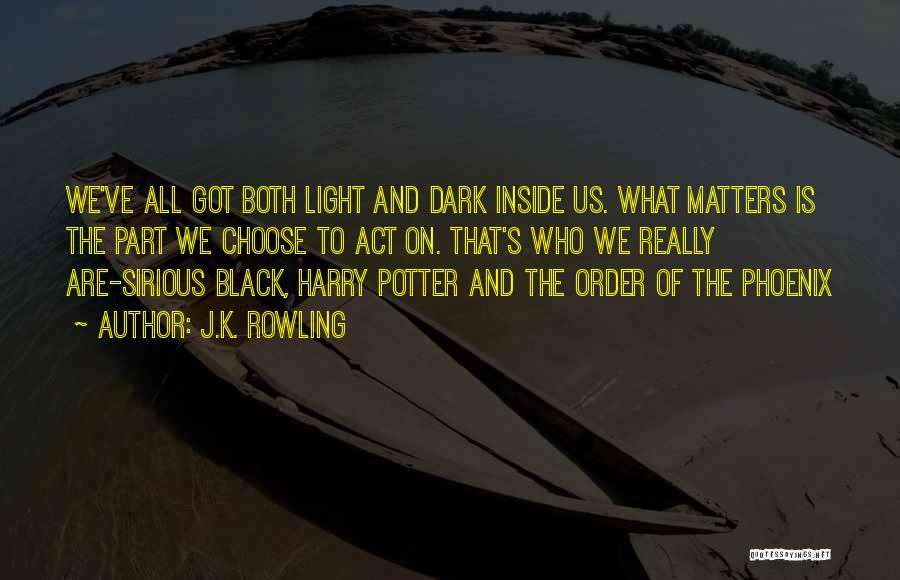 Light Harry Potter Quotes By J.K. Rowling