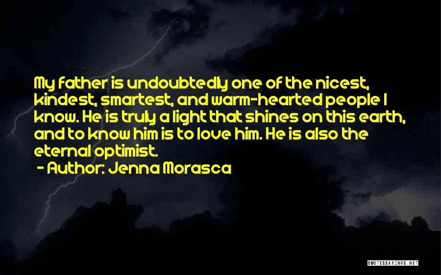 Light Hearted Quotes By Jenna Morasca