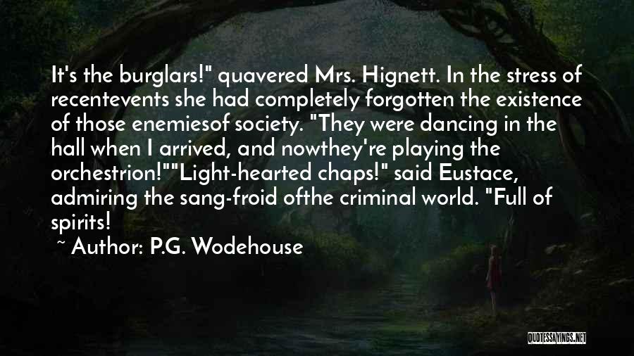 Light Hearted Quotes By P.G. Wodehouse