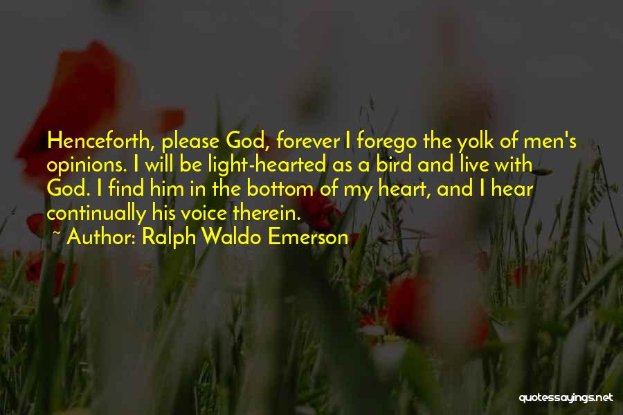 Light Hearted Quotes By Ralph Waldo Emerson