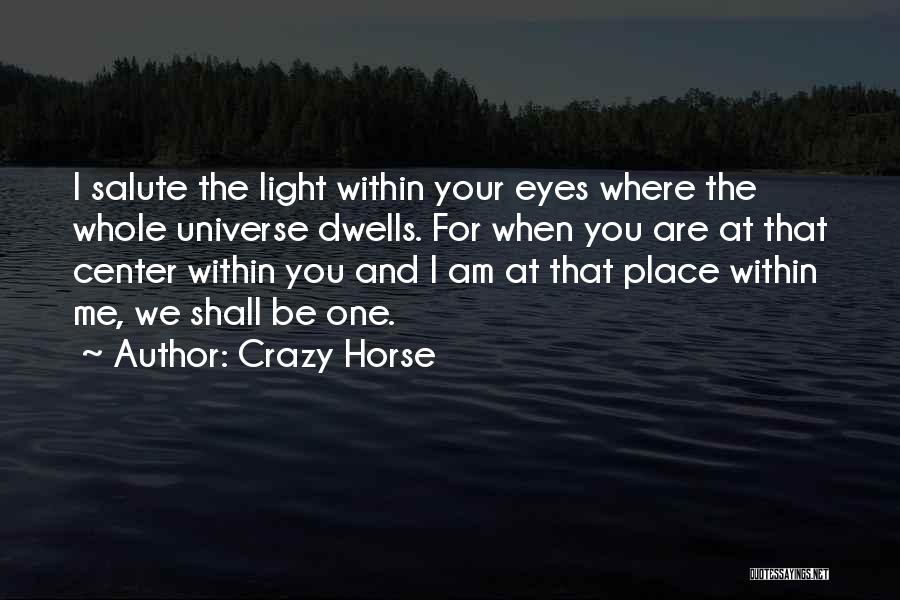 Light Horse Quotes By Crazy Horse