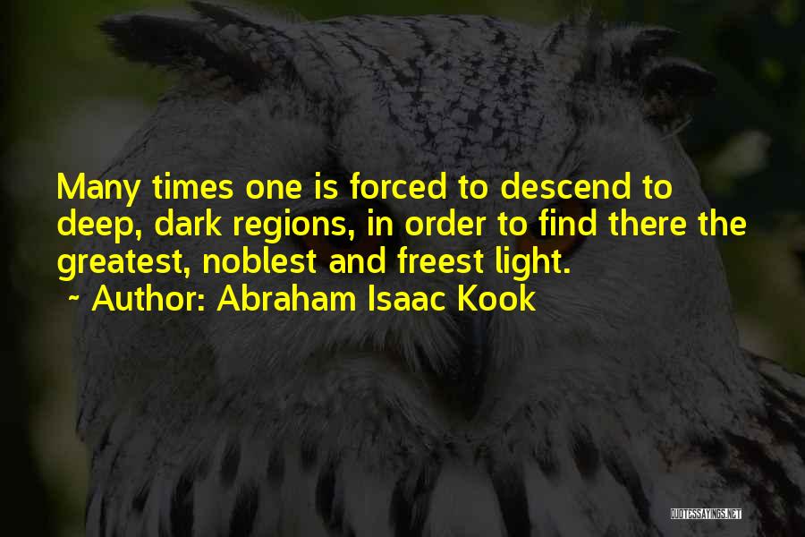 Light In Dark Times Quotes By Abraham Isaac Kook
