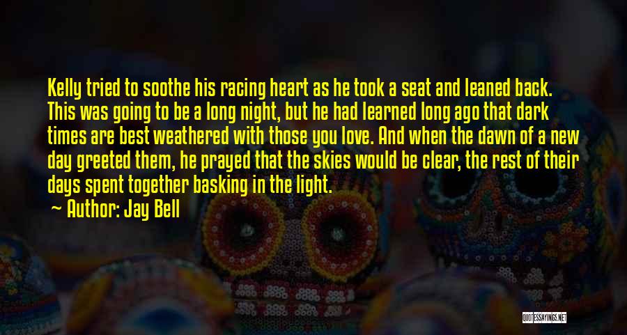 Light In Dark Times Quotes By Jay Bell