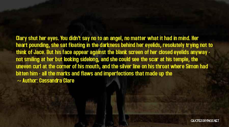 Light In Her Eyes Quotes By Cassandra Clare