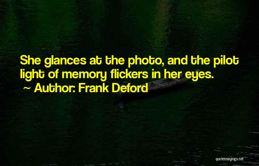 Light In Her Eyes Quotes By Frank Deford