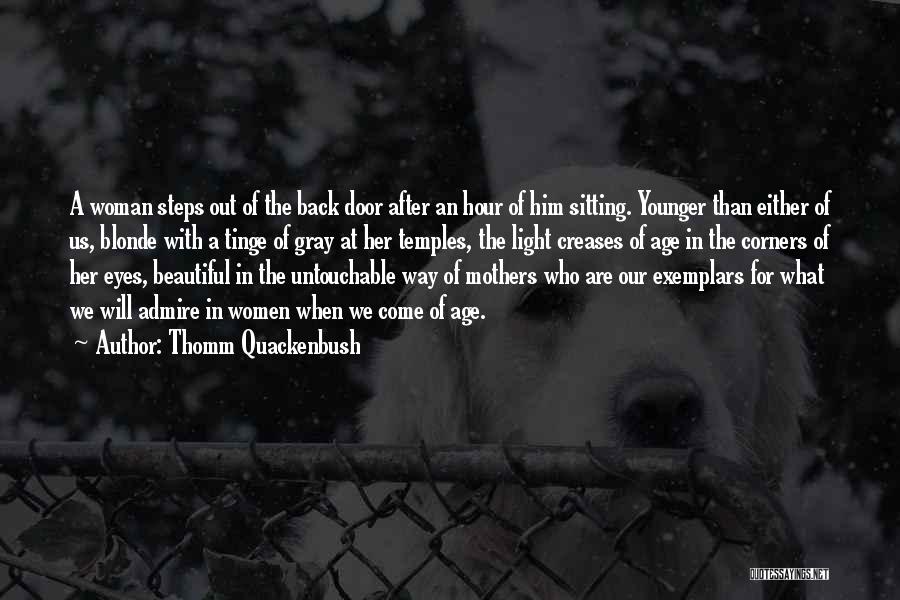 Light In Her Eyes Quotes By Thomm Quackenbush