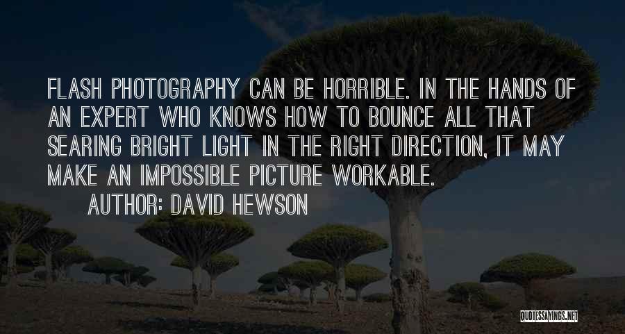 Light In Photography Quotes By David Hewson