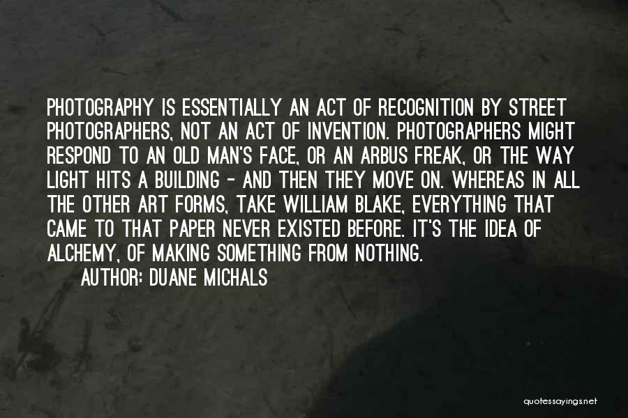 Light In Photography Quotes By Duane Michals