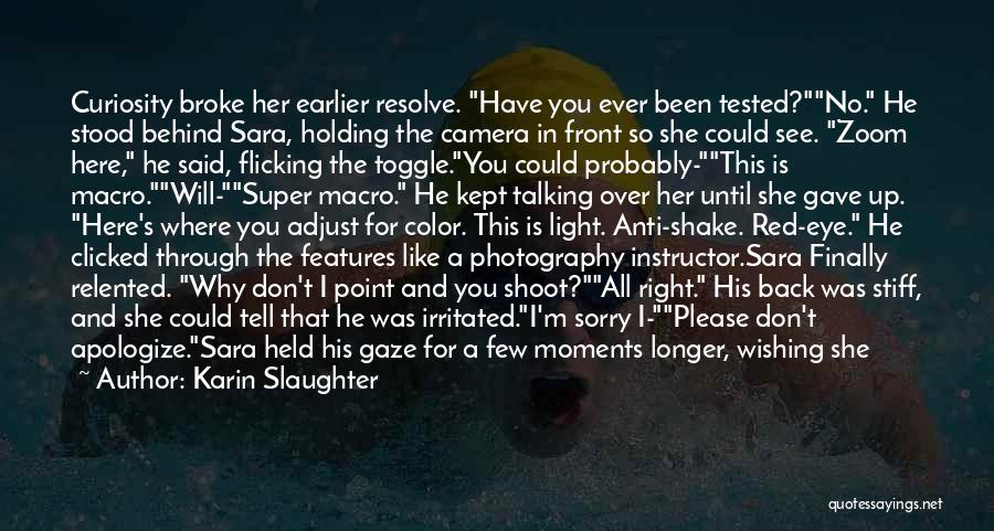 Light In Photography Quotes By Karin Slaughter