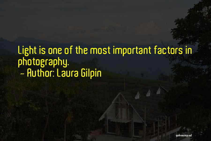 Light In Photography Quotes By Laura Gilpin