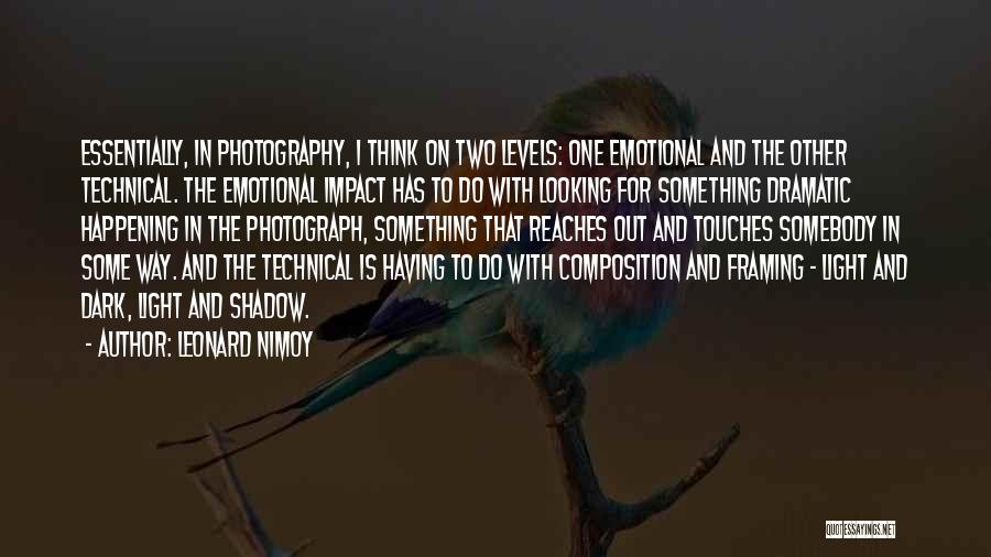 Light In Photography Quotes By Leonard Nimoy