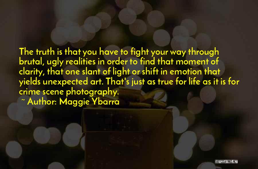 Light In Photography Quotes By Maggie Ybarra